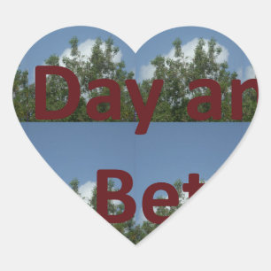 Geniet van een leuke dag en een betere nachtkunst hart sticker
