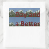 Geniet van een leuke dag en een betere nachtkunst rechthoekige sticker (Tas)