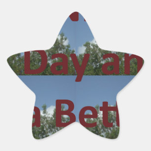 Geniet van een leuke dag en een betere nachtkunst ster sticker