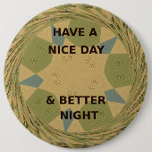 Geniet van een mooie dag & betere nacht art print ronde button 6,0 cm (Voorkant)