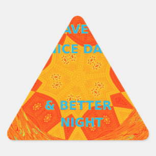Geniet van een mooie dag & betere nacht art print sticker