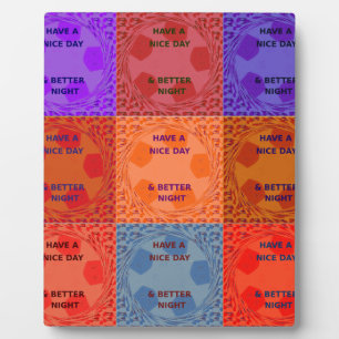 Geniet van een mooie dag & betere nacht Pop Art Pr Fotoplaat