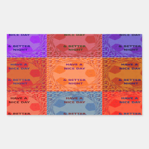 Geniet van een mooie dag & betere nacht Pop Art Pr Rechthoekige Sticker