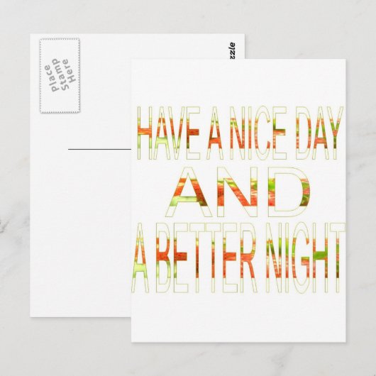 Geniet van een mooie dag en een betere nacht art p briefkaart (Voorkant / Achterkant)