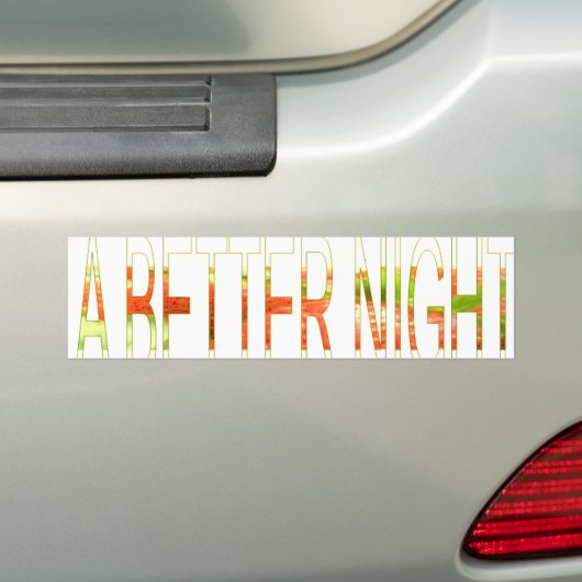 Geniet van een mooie dag en een betere nacht art p bumpersticker (Op auto)