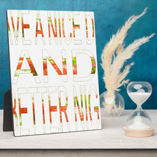 Geniet van een mooie dag en een betere nacht art p fotoplaat (Zijkant)