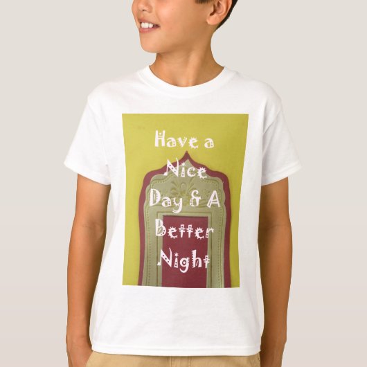 Geniet van een mooie dag en een betere nacht ingel t-shirt (Voorkant)