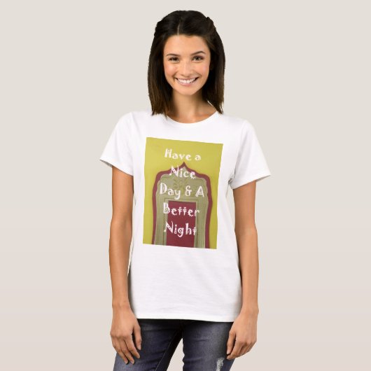 Geniet van een mooie dag en een betere nacht ingel t-shirt (Voorkant volledig)
