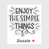 Geniet van eenvoudige dingen sticker (Vel)