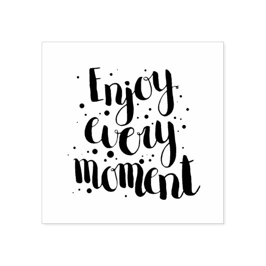 Geniet van elk moment 2 rubberstempel (Afrduk)