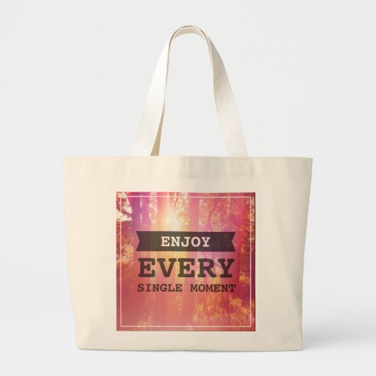 Geniet van elk moment grote tote bag (Voorkant)