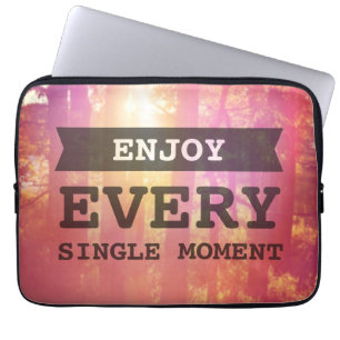 Geniet van elk moment laptop sleeve