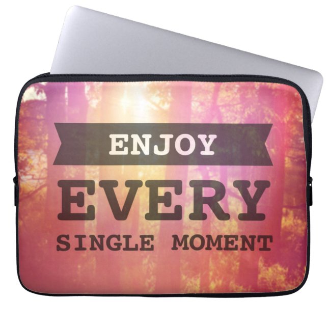 Geniet van elk moment laptop sleeve (Voorkant)