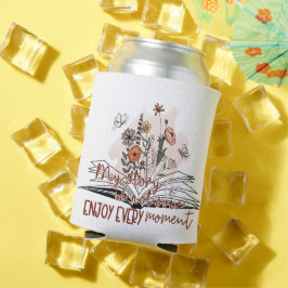 Geniet van elk moment, positieve boodschap blikjeskoeler