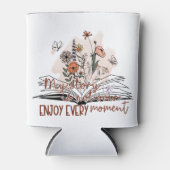 Geniet van elk moment, positieve boodschap blikjeskoeler (Voorkant)