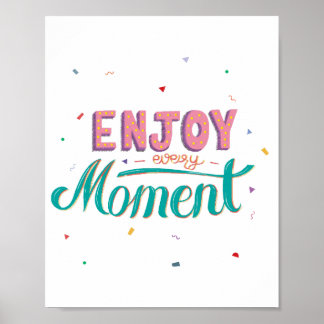 Geniet van elk moment poster