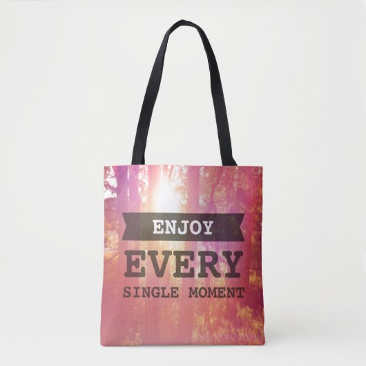 Geniet van elk moment tote bag (Voorkant)