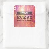 Geniet van elk moment vierkante sticker (Tas)