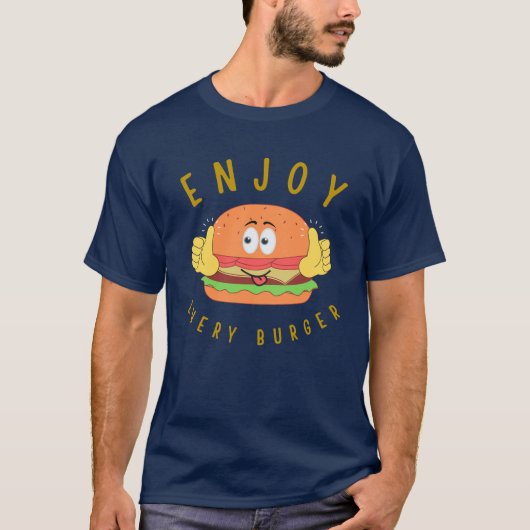 Geniet van elke burger t-shirt (Voorkant)
