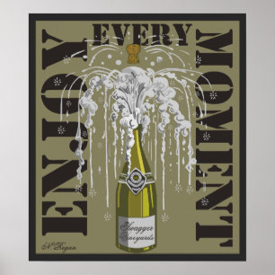 Geniet van elke momenten champagne poster