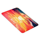 Geniet van elke zonsondergang oceaan magneet (Rechterzijde)