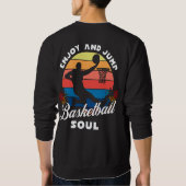 Geniet van en springt, Basketball ziel Trui (Achterkant)