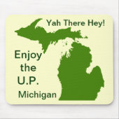 Geniet van het Amerikaanse Michigan met Da Yoopers Muismat (Voorkant)