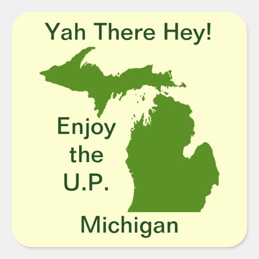 Geniet van het Amerikaanse Michigan met Da Yoopers Vierkante Sticker (Voorkant)