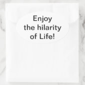 Geniet van het hilarische leven Hankamer Artjunkha Ovale Sticker (Tas)