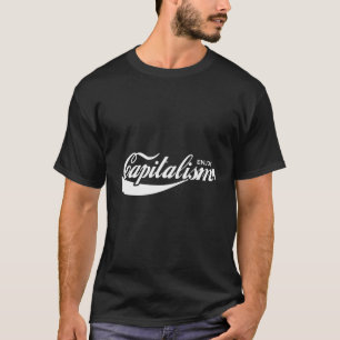 Geniet van het kapitalisme t-shirt