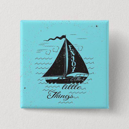 Geniet van het kleine Poster Vierkante Button 5,1 Cm (Voorkant)