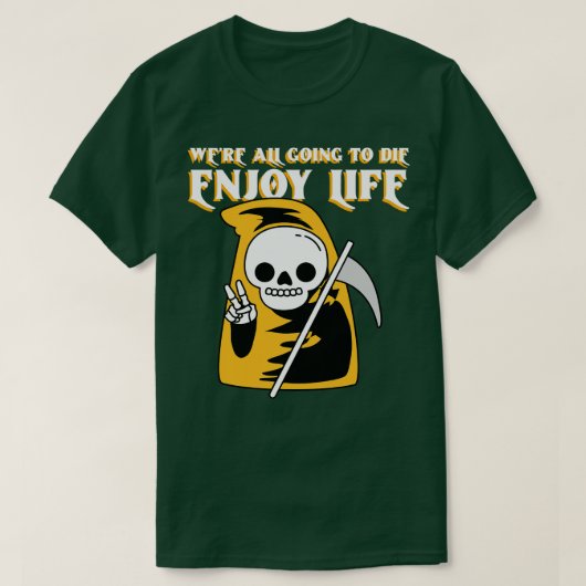 Geniet van het leven 4 t-shirt (Design voorkant)