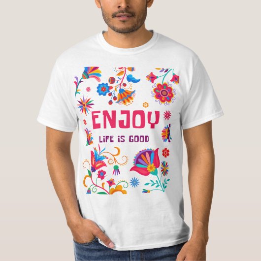Geniet Van Het Leven Is Goed Positieve Vibes Typog T-shirt (Voorkant)