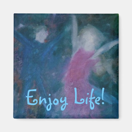 Geniet van het leven! magneet (Voorkant)