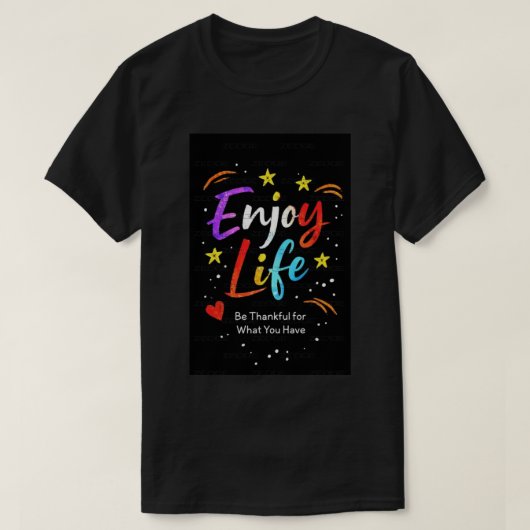 Geniet van het leven. t-shirt (Design voorkant)