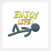 Geniet van het leven vierkante sticker (Voorkant)