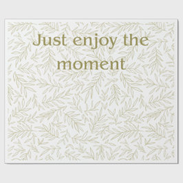 "Geniet van het Moment" Cadeau voor Botanische Min Cadeaupapier