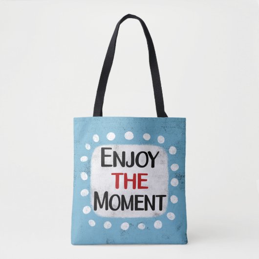 Geniet van het moment Canvas tas (Voorkant)