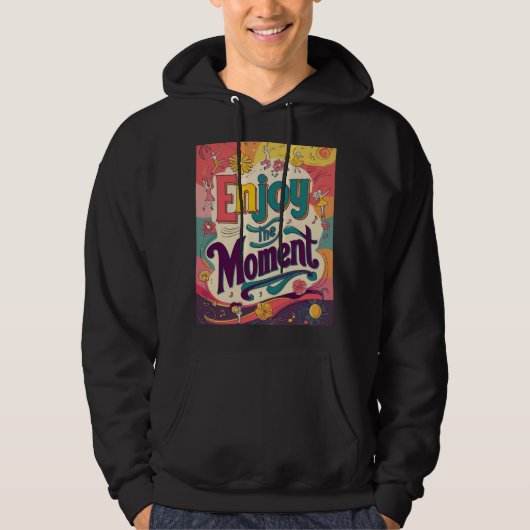 ‘Geniet van het moment’ Hoodie (Voorkant)