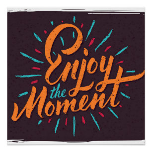 Geniet van het moment - Inspirerend offerte ontwer Perfect Poster