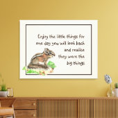 Geniet van Inspirerend Quote Chipmunk Canvas Afdruk (Insitu (Woonkamer))