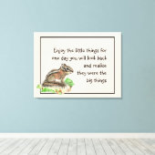 Geniet van Inspirerend Quote Chipmunk Canvas Afdruk (Insitu (Houten vloer))