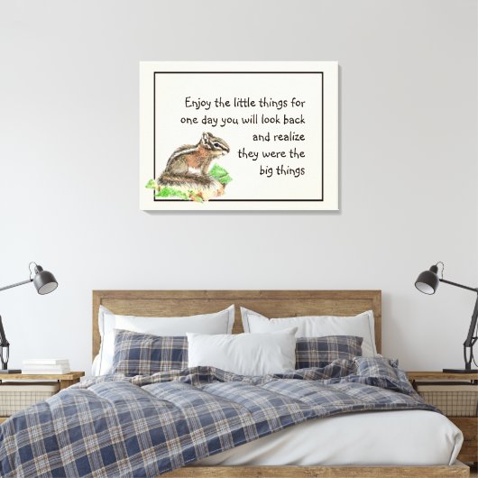 Geniet van Inspirerend Quote Chipmunk Canvas Afdruk (Insitu (Slaapkamer))