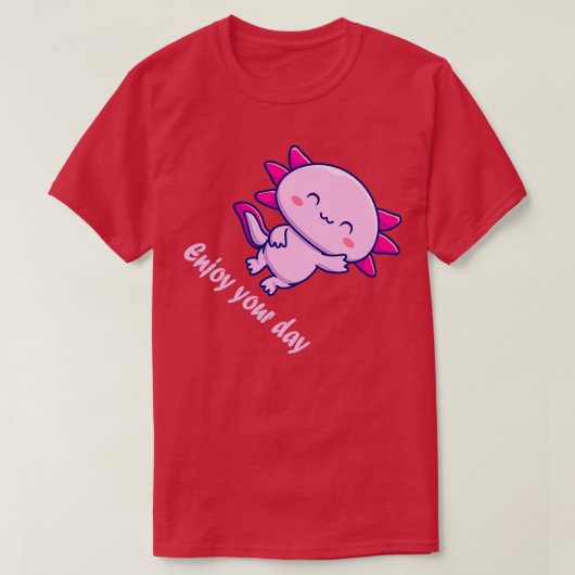 geniet van je dag met axolotl t-shirt (Design voorkant)