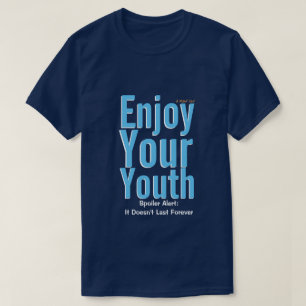 Geniet van je jeugd - een MisterP-Shirt T-shirt