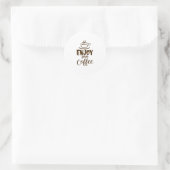 Geniet van je koffie ronde sticker (Tas)