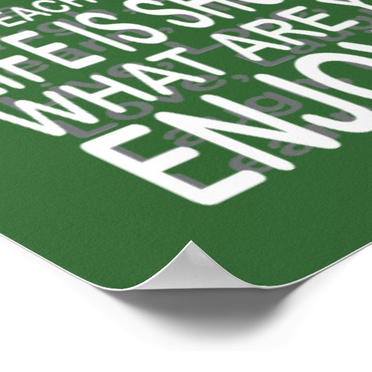 Geniet van je leven poster in groen (Hoek)