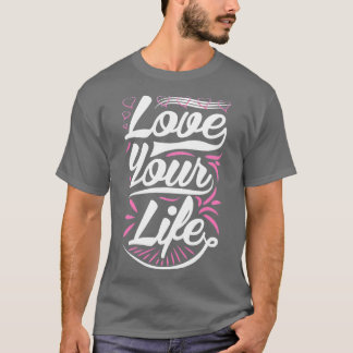 Geniet van je leven t-shirt