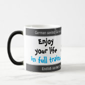 Geniet van je leven tot het uiterste - zoals grapp magische mok (Links)