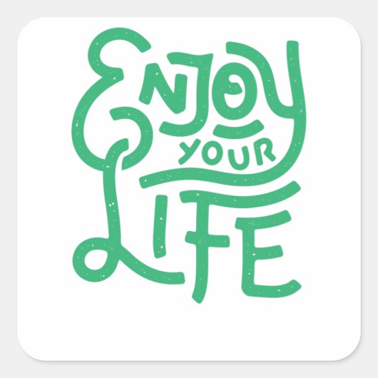 Geniet van je leven vierkante sticker (Voorkant)